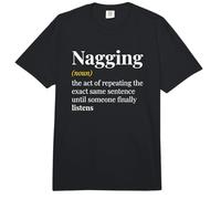 Nagging Noun The Act of Repeating The Exact Same Sentence Comfort Colors Adult Heavyweight T-Shirt