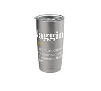 Nagging Noun The Act of Repeating The Exact Same Sentence Stainless Steel Insulated Tumbler