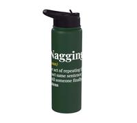 Nagging Noun The Act of Repeating The Exact Same Sentence Stainless Steel Insulated Water Bottle
