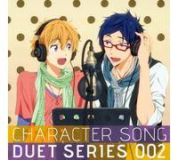 Nagisa Hazuki (Cv:Tsubasa Yonaga) / Rei Ryugazaki (Cv:Daisuke Hirakawa) - TV Anime[Free!]Character Song Duet Series Vol.2 [Japan CD] LACM-14162
