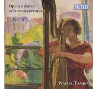 Nagisa Tanaka - Opera and dance in harp music