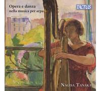 Nagisa Tanaka - Opera and dance in harp music