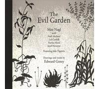 Nagl Max:Edward Gorey - Evil Garden