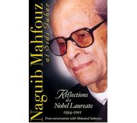 Naguib Mahfouz at Sidi Gaber: Reflections of a Nobel Laureate, 1994-2001