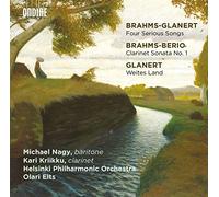 Nagy/Kriikku/Elts - BRAHMS-GLANERT:FOUR SERIOUS SONGS