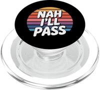 Nah I'll Pass Introvert Excuse Rest Humor - PopSockets PopGrip for MagSafe