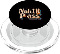 Nah I'll Pass Introvert Excuse Rest Humor |- PopSockets PopGrip for MagSafe