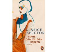 Corinna Santa Cruz Clarice Lispector Ray-Güde Nahe dem wilden Herzen (Paperback)