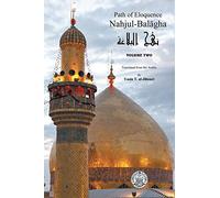 Nahjul-Balagha: Path of Eloquence, Vol. 2