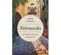 Nahmanides : An Intellectual Biography