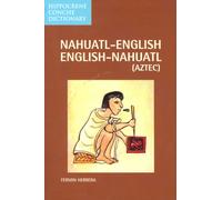 Nahuatl-English/English-Nahuatl Concise Dictionary