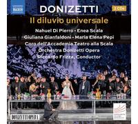 Nahuel Di Pierro; Enea Scala; Giuliana Gianfaldoni; Maria Elena Pepi; Coro dell'Accademia Teatro alla Scala; Salvo Sgro; Orchestra Donizetti Opera; Riccardo Frizza - Gaetano Donizetti: Il diluvio universale