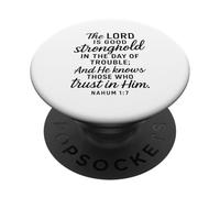 Nahum 1:7 Stronghold in the Day of Trouble Bible Verse Pray PopSockets Adhesive PopGrip