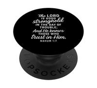 Nahum 1:7 Stronghold in the Day of Trouble Bible Verse Pray PopSockets Adhesive PopGrip