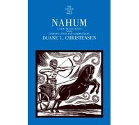 Nahum: A New Translation with Introduction and Commentary (Anchor Bible Commentaries) (The Anchor Ya: Written by Duane L Christensen, 2009 Edition, Publisher: Yale University Press [Hardcover]