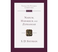 Nahum, Habakkuk and Zephaniah : An Introduction And Commentary