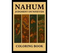 Nahum: Judgment of Ninevah: Old Testament