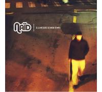 Naid - A la Mesure de Mon Temps