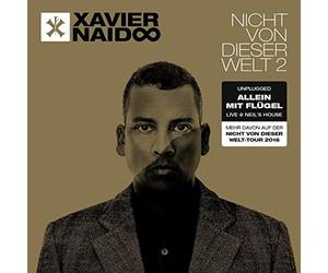 Naidoo, Xavier - Nicht Von Dieser Welt..