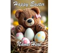 naiec12 Cuddly Teddy Bear personalised Happy Easter Greeting Card Mummy Daddy Nan Aunt Uncle