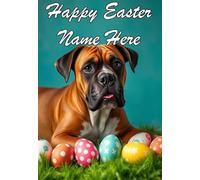 naiec24 Boxer Dog personalised Happy Easter Greeting Card Mummy Daddy Nan Aunt Uncle