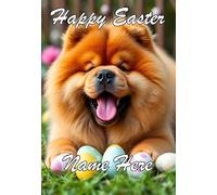 naiec36 Chow Chow Dog personalised Happy Easter Greeting Card Mummy Daddy Nan Aunt Uncle