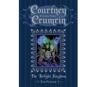 Naifeh, Ted - Courtney Crumrin Volume 3: The Twilight Kingdom (COURTNEY CRUMRIN SPEC ED HC)