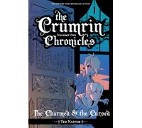 Naifeh, Ted - The Crumrin Chronicles Vol. 1: The Charmed and the Cursed: Volume 1 (CRUMRIN CHRONICLES TP)