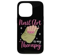 Nail Art Is My Therapy Manicure Pedicure Nail Tech Artist Case for iPhone 13 Pro