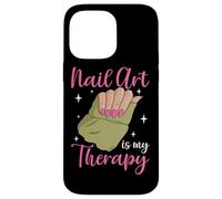 Nail Art Is My Therapy Manicure Pedicure Nail Tech Artist Case for iPhone 14 Pro Max