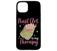 Nail Art Is My Therapy Manicure Pedicure Nail Tech Artist Case for iPhone 15 Plus