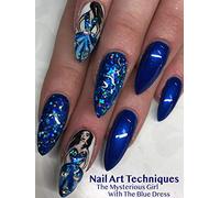 Nail Art Techniques: The Mysterious Girl With The Blue Dress