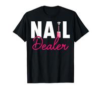 Nail Dealer Manicurist Pedicure Nail Artist Nail Technician T-Shirt
