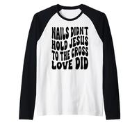 Nail Didn't Hold Jesus Christian Happy Resurrection Sunday Raglan Baseball Tee