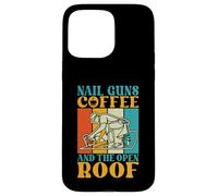 Nail Guns Coffee and the open Roof Roofing Case for iPhone 15 Pro Max