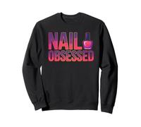 Nail Lover For Techs And Manicure Addicts Sweatshirt