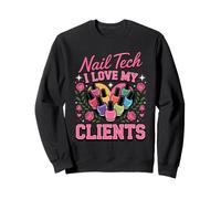 Nail Tech I Love My Clients Manicurist Sweatshirt