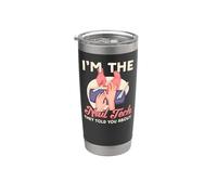 Nail Tech Quote Work Uniform Nail Polish I'm The Nail Tech Stainless Steel Insulated Tumbler