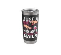 Nail Tech Quote Work Uniform Nail Polish Just A Girl Who Stainless Steel Insulated Tumbler