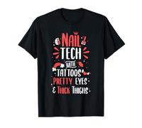 Nail Tech with Tattoos Nail Technician Nail Polish T-Shirt