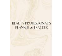 Nail Technician and Hairstylist Business and Financial tracker: For nail technician's, hair stylist's, makeup artist's, and barber's! A fleshed out ... and make financial plans for the future.