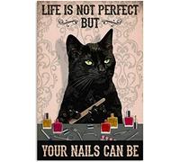 Nail Technician Black Cat Life is Not Perfect Metal Tin Vintage Sign Metal Poster Funny Wall Art, Bathroom Ornament, Home Decor, Funny Toilet Metal Sign Bathroom Wall Art Home Decor 12x16inch