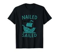 Nailed and Sailed Plumber Ship Cartoon Design T-Shirt