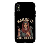 Nailed It Jael 1200 Bc Funny Case for iPhone X/XS