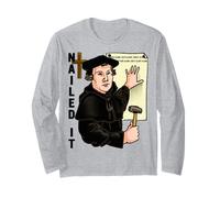 Nailed It Reformation Day Martin Luther Lutheranism Lutheran Long Sleeve T-Shirt