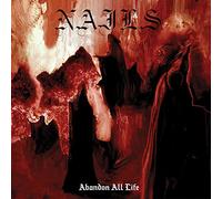 Nails - Abandon All Life [VINYL]