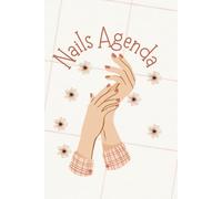 NAILS AGENDA: Nail Art Planner & Appointment Book