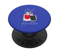 Nails Pay My Bills Manicurist Technician Gifts for Women PopSockets Swappable PopGrip