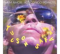 Naim Amor & Kid Congo Powers - Tucson Safari [VINYL]