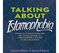 Na'ima B. Robert Talking About Islamophobia Hardback Book Na'ima B. Robert Multicolor